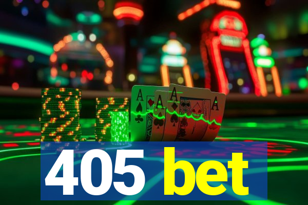 405 bet